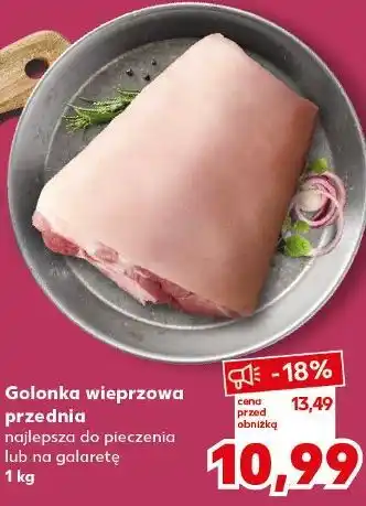 Kaufland Golonka wieprzowa przednia najlepsza do pieczenia lub na galaretę oferta