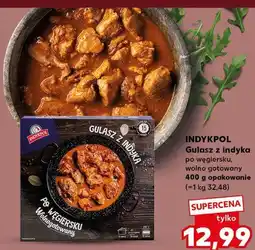 Kaufland INDYKPOL Gulasz z indyka po węgiersku, wolno gotowany oferta