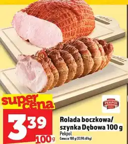 Topaz Rolada boczkowo szynka Dębowa oferta