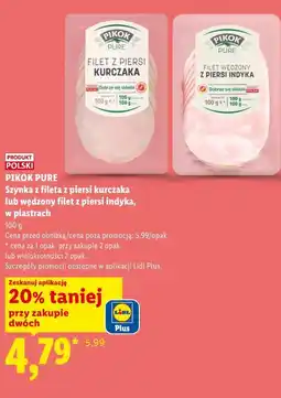 Lidl PIKOK PURE Szynka z fileta z piersi kurczaka lub wędzony filet z piersi indyka, w plastrach oferta