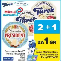 Carrefour Ser camembert** TUREK, PRÉSIDENT oferta
