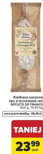 Carrefour Kiełbasa suszona SEC D'AUVERGNE IGP REFLETS DE FRANCE oferta