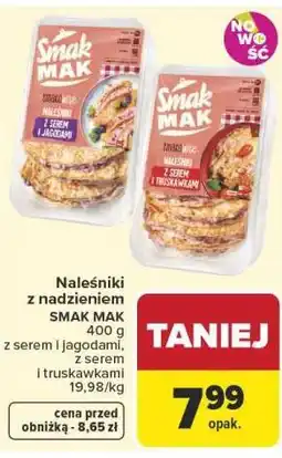 Carrefour Naleśniki z nadzieniem SMAK MAK oferta