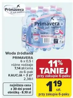 Carrefour Woda źródlana PRIMAVERA 6 x 0,5 l różne rodzaje oferta