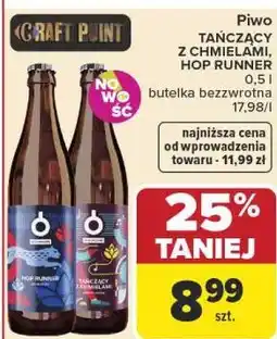Carrefour Piwo TAŃCZĄCY Z CHMIELAMI, HOP RUNNER oferta