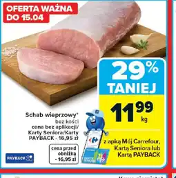 Carrefour Schab wieprzowy bez kości oferta