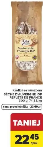 Carrefour Market Kiełbasa suszona SÈCHE D'AUVERGNE IGP REFLETS DE FRANCE oferta