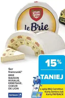 Carrefour Ser francuski BRIE MAISON ROSALIE, ERMITAGE, COEUR DE LION oferta
