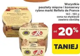 Carrefour Wszystkie pasztety mięsne i konserwy rybne marki Reflets de France oferta