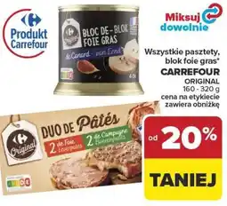 Carrefour Wszystkie pasztety, blok foie gras* CARREFOUR ORIGINAL oferta