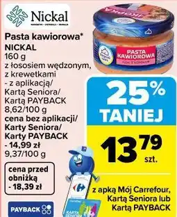 Carrefour Pasta kawiorowa* NICKAL 160 g z łososiem wędzonym, z krewetkami oferta