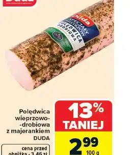Carrefour Polędwica wieprzowo-drobiowa z majerankiem Duda oferta