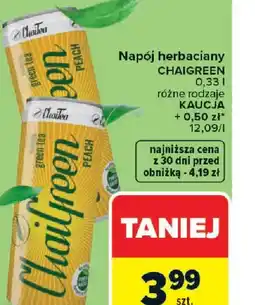 Carrefour Napój herbaciany Chaigreen oferta