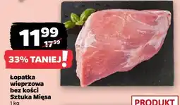 Netto Łopatka wieprzowa bez kości Sztuka Mięsa oferta