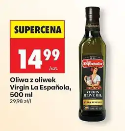 Biedronka Oliwa z oliwek Virgin La Española, 500 ml oferta