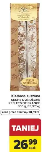 Carrefour Market Kiełbasa suszona SÈCHE D'ARDÈCHE REFLETS DE FRANCE oferta