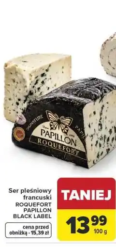 Carrefour Market Ser pleśniowy francuski ROQUEFORT PAPILLON BLACK LABEL oferta