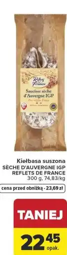 Carrefour Market Kiełbasa suszona SÈCHE D'AUVERGNE IGP REFLETS DE FRANCE oferta