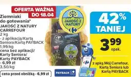 Carrefour Market Ziemniaki do gotowania* JAKOŚĆ Z NATURY CARREFOUR oferta