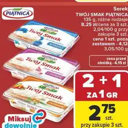 Carrefour Market Serek TWÓJ SMAK PIĄTNICA 135 g, różne rodzaje oferta