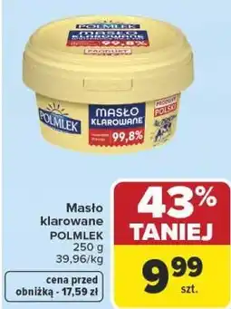 Carrefour Market Masło klarowane POLMLEK oferta