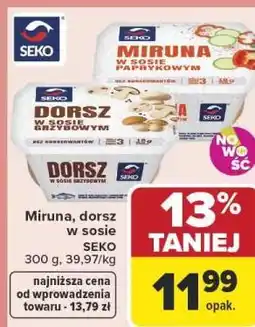 Carrefour Market Miruna, dorsz w sosie SEKO oferta