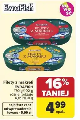 Carrefour Market Filety z makreli EVRAFISH oferta