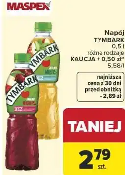 Carrefour Market Napój TYMBARK 0,5 l różne rodzaje oferta