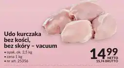Makro Udo kurczaka bez kości, bez skóry - vacuum oferta