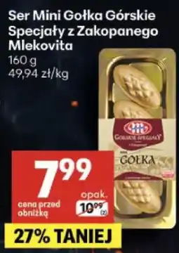 Delikatesy Centrum Ser Mini Gołka Górskie Specjały z Zakopanego Mlekovita oferta