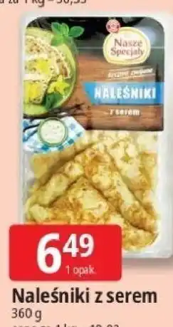 E.Leclerc Naleśniki z serem Nasze Specjały oferta