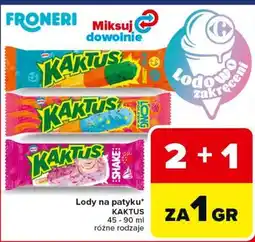 Carrefour Lody na patyku* KAKTUS oferta