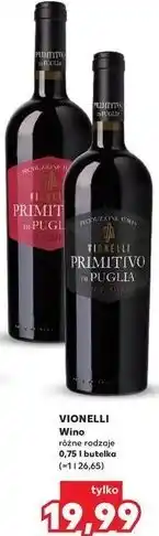 Kaufland Wino różne rodzaje 0,75 l butelka VIONELLI oferta