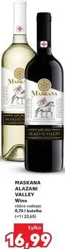 Kaufland MASKANA ALAZANI VALLEY Wino różne rodzaje oferta