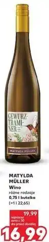 Kaufland Wino różne rodzaje 0,75 l butelka MATYLDA MULLER oferta