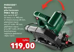 Kaufland Ręczna piła tarczowa PHKS 750 A1 oferta