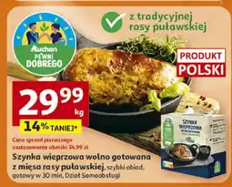 Auchan Szynka wieprzowa wołno gotowana z mięsa rasy puławskiej, szybki obiad, gotowy w 30 min oferta