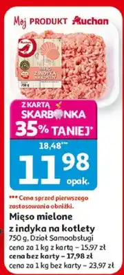 Auchan Mięso mielone z indyka i kotlety oferta