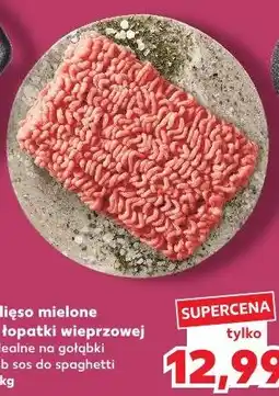 Kaufland Mięso mielone z łopatki wieprzowej oferta