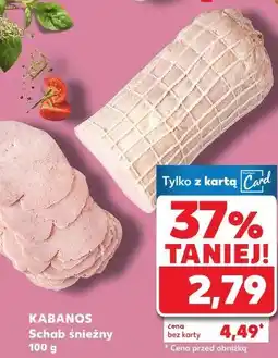 Kaufland KABANOS Schab śnieżny oferta