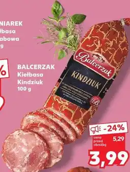 Kaufland BALCERZAK Kiełbasa Kindziuk oferta