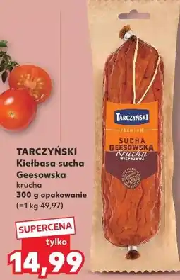 Kaufland Kiełbasa sucha Geesowska krucha oferta