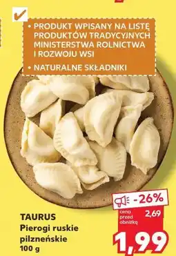 Kaufland TAURUS Pierogi ruskie pilzneńskie oferta