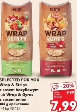 Kaufland SELECTED FOR YOU Wrap & Strips z sosem bazyliowym lub Wrap & Gyros z sosem onion oferta