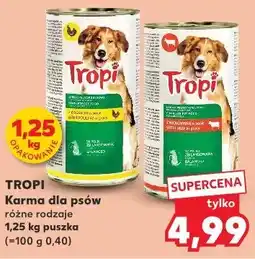 Kaufland TROPI Karma dla psów różne rodzaje 1,25 kg puszka oferta