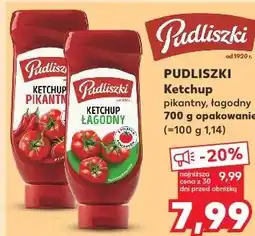 Kaufland Ketchup pikantny, łagodny PUDLISZKI oferta