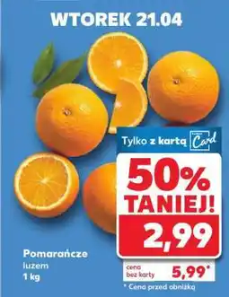 Kaufland Pomarańcze, luzem 1 kg oferta