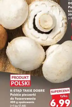 Kaufland K-STĄD TAKIE DOBRE Polskie pieczarki do faszerowania 400 g opakowanie oferta