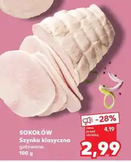 Kaufland SOKOŁÓW Szynka klasyczna gotowana 100 g oferta