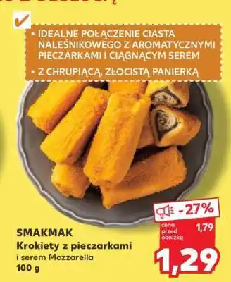 Kaufland SMAKMAK Krokiety z pieczarkami i serem Mozzarella 100 g oferta